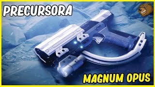 DESTINY 2 │ PRECURSORA PISTOLA EXÓTICA MAGNUM OPUS [upl. by Rollecnahc]