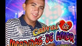 Cabral amp Mordida de Amorwmv [upl. by Meeka850]