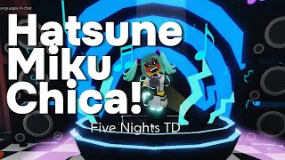 New Hatsune miku popstar chica  Five Nights TD [upl. by Nilyam773]