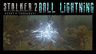 How To Deal With The BALL LIGHTNING Anomaly In STALKER 2 [upl. by Erdnua]