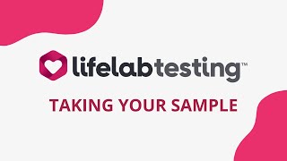 Lifelab Instructional Video  Taking your sample [upl. by Ailil]