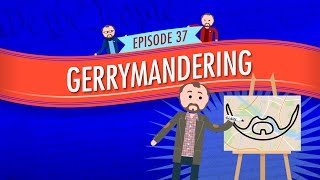 Gerrymandering Crash Course Government and Politics 37 [upl. by Saturday]