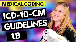 MEDICAL CODING ICD10CM GUIDELINES LESSON  1B  Coder explanation and examples for 2021 [upl. by Roddie]