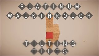 Tilting Tiles  Full Game  Platinum Walkthrough [upl. by Accebar]