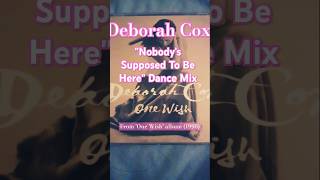 Deborah Cox  Nobodys Supposed To Be Here Dance Mix 1998 rnb dancemusic 90smusic shorts [upl. by Ube653]