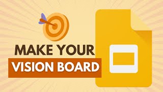 How to Make a Vision Board in Google Slides [upl. by Aretak92]