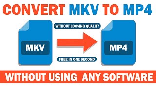 How to Convert MKV to MP4 Video Without Using Any Software WITHIN SECONDS [upl. by Valorie]