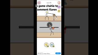 Game chahie to comment Karen [upl. by Tereb]