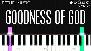 Bethel Music  Goodness Of God  EASY Piano Tutorial [upl. by Fiedling860]