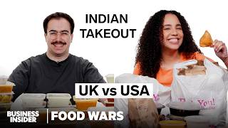 US vs UK Indian Takeout  Food Wars  Insider Food [upl. by Irmo]