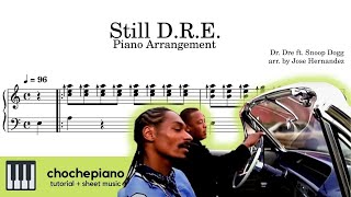 Still DRE by Dr Dre ft Snoop Dogg  Piano Tutorial  Sheet Music [upl. by Lowery]