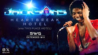 HEARTBREAK HOTEL  THIS PLACE HOTEL SWG Extended Mix MICHAEL JACKSON THE JACKSONS Triumph [upl. by Cerf811]