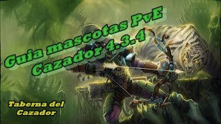 Taberna del Cazador  Guia Mascotas Cazador PvE 434 [upl. by Yecal956]