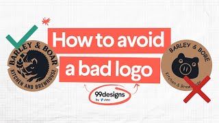 Don’t settle for a bad logo  Learn the 5 logo mistakes to avoid [upl. by Narton998]