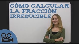 Cómo calcular la fracción irreducible [upl. by Cath]