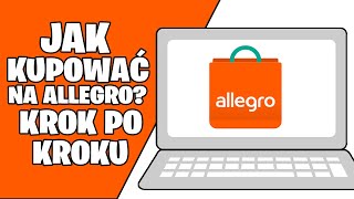 Jak KUPOWAĆ na ALLEGRO krok po kroku Jak robić zakupy przez koszyk [upl. by Persis]