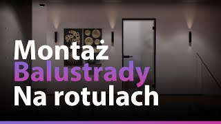 Balustrada szklana na rotulach  montaż i mocnowanie punktowe [upl. by Samuella970]