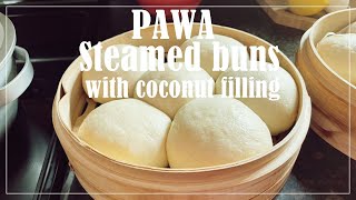 PAWA RECIPE  COCONUT BAO BUNS  Fluffy steamed buns with coconut filling  Steamedbuns [upl. by Chrisy]