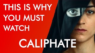 You HAVE TO Watch Caliphate [upl. by Fechter711]