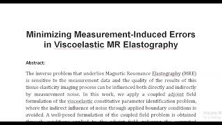 Minimizing Measurement Induced Errors in Viscoelastic MR Elastography [upl. by Syxela]