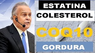 Estatina e Coenzima Q10  COLESTEROL não é GORDURA e Alimento rico em GORDURA  Dr Lair Ribeiro [upl. by Ayanat731]