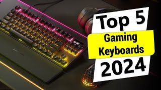 Top 5 Best Gaming Keyboards of 2024 [upl. by Dripps906]