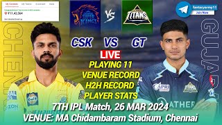 🔴LIVE CSK vs GT Live Prediction CHE vs GUJ  Chennai vs Gujarat 7th IPL LIVE [upl. by Chip296]