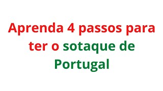 COMO TER O SOTAQUE DE PORTUGAL [upl. by Led692]