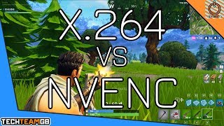 X264 vs NVENC  Streaming and Gaming  FORTNITE [upl. by Nerti]