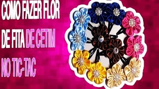 Como Fazer Flor de fita de Cetim no TicTac Aula 11 [upl. by Trojan]