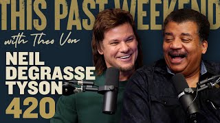 Neil deGrasse Tyson  This Past Weekend w Theo Von 420 [upl. by Noteloc642]