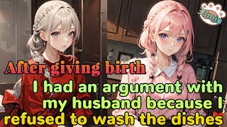 After giving birth I had an argument with my husband because I refused to wash the dishes [upl. by Joby607]