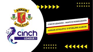 HIGHLIGHTS  Annan Athletic 2  1 Stirling Albion  cinch League One [upl. by Terej]