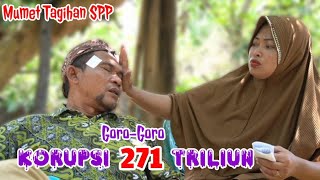 Part 73  GOROGORO KORUPSI 271 TRILIUN komedijawa medanviral atoklabu [upl. by Ahseyi598]