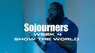 Sojourner Pt 4  Lets Show the World  TCCHighlands  Luke Benjamin [upl. by Parks263]