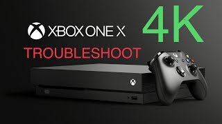 Xbox One X  Troubleshooting  4K HDR TV HDMI Settings [upl. by Kila]