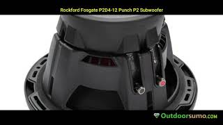 Rockford Fosgate P2D4 12 Punch P2 DVC 4 Ohm 12 Inch 400 and 800 Watts Peak Subwoofer by outdoorsumo [upl. by Nevart424]