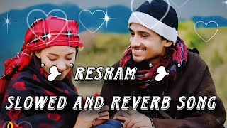 Resham slowed and reverb songs Prakash Dutraj Melina Rai Bimala Limbu New Nepali Song 2081resham [upl. by Dahsar]