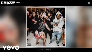 E Mozzy  3AM Official Audio [upl. by Arihat114]