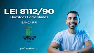 Questões comentadas da Lei 811290  banca IFPI [upl. by Iblok]