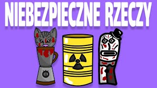 NIEBEZPIECZNE RZECZY [upl. by Lafleur]