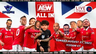 AEW ALL IN LIVE STREAM  Brunch with the Boys VII  Live From Wembley Stadium [upl. by Reggi]