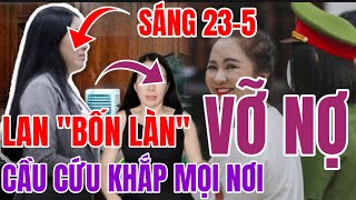 Lan quotBốn Lànquot Tuyên Bố Vỡ Nợ Phải Cầu Cứu Khắp Nơi [upl. by Ttej]