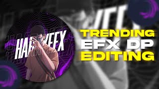 Efx Dp Editing Alight Motion  Alight Motion Dp Editing  Harryefx 💎🥵 [upl. by Wilmette]