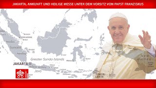 5 September 2024 Jakarta Ankunft und Heilige Messe  Papst Franziskus [upl. by Clerissa402]