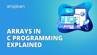 Arrays In C Programming Explained  Arrays in C With Examples  C For Beginners  Simplilearn [upl. by Betsy]