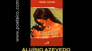 AUDIOLIVRO quotO Cortiçoquot de Aluísio de Azevedo [upl. by Esinel762]