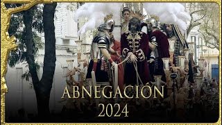 ABNEGACIÓN 2024 San Bernardo  Virgen de los Reyes  Semana Santa de Sevilla [upl. by Harmaning876]