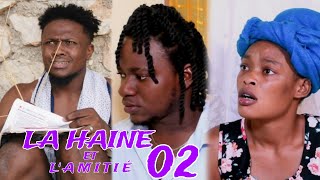 LA HAINE ET LAMITIÉ EPISODE 02  SE TRIS POU WALY 😭😭😭 [upl. by Seraphina]