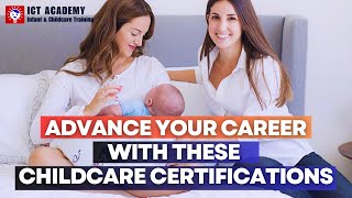 Boost Your Childcare Career with These Certifications  ICT Academy [upl. by Aleihs]